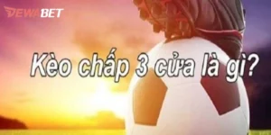 Kèo 3 Cửa